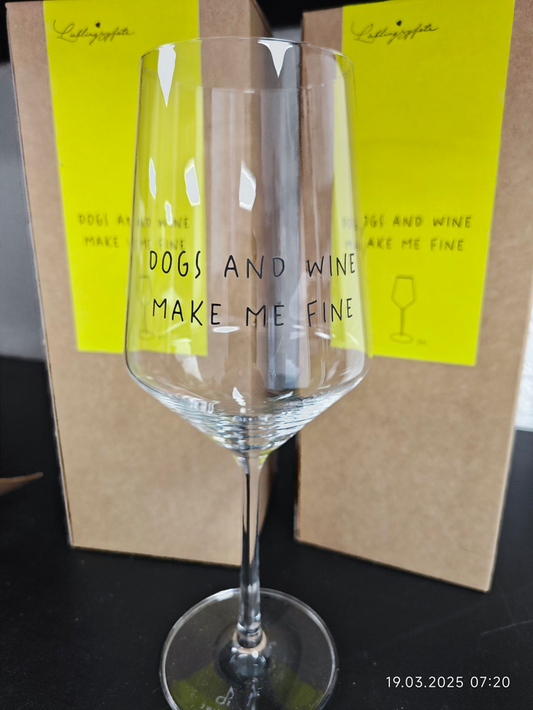 "DOGS AND WINE MAKE ME FINE" wine glass 55cl